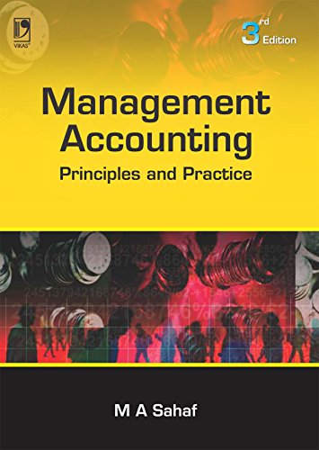 Management Accounting Principles And Practice  M A Sahaf